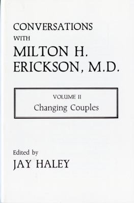 Conversations with Milton H. Erickson, Volume I... 0931513197 Book Cover