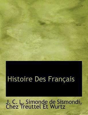 Histoire Des Francais [French] 1140245686 Book Cover