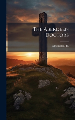 The Aberdeen Doctors 1024150461 Book Cover