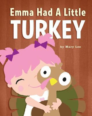 Emma Had A Little Turkey 1492779725 Book Cover