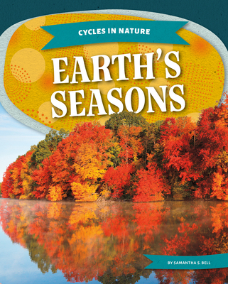 Earth's Seasons 1098298632 Book Cover