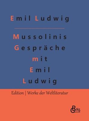 Mussolinis Gespräche mit Emil Ludwig [German] 3988830437 Book Cover