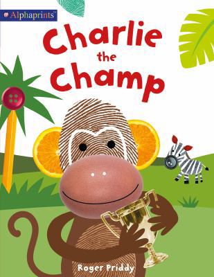 Charlie the Champ 0312521774 Book Cover