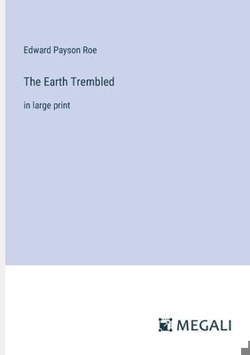 The Earth Trembled: in large print 3387056729 Book Cover