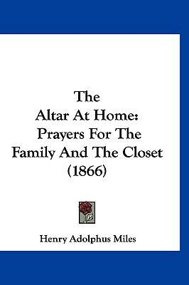 The Altar At Home: Prayers For The Family And T... 1120827892 Book Cover