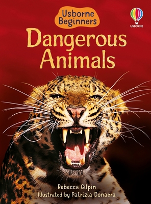 Dangerous Animals (Usborne Beginners) 1835405789 Book Cover