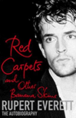 Red Carpets and Other Banana Skins :Rupert Ever... 0316732230 Book Cover