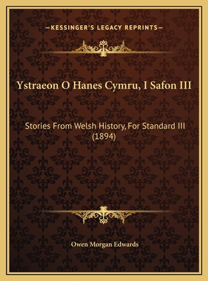 Ystraeon O Hanes Cymru, I Safon III: Stories Fr... 1169672736 Book Cover