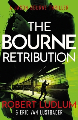 Robert Ludlum's The Bourne Retribution 1409149250 Book Cover