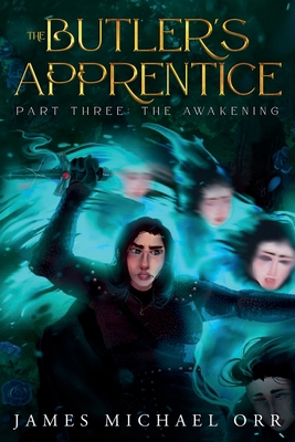The Butler's Apprentice Part Three: The Awakening B0B86CXDGZ Book Cover