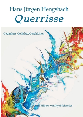 Querrisse: Seelengeschichten [German] 3749796203 Book Cover