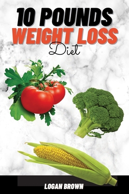 10 Pounds Weight Loss 1678046795 Book Cover