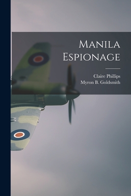 Manila Espionage 101359133X Book Cover