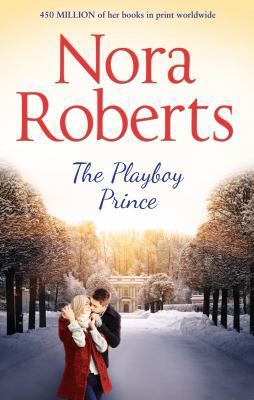 The Playboy Prince (The Royals of Cordina) 0263246450 Book Cover