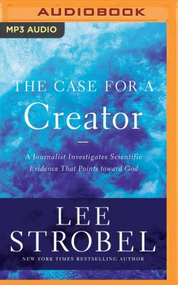The Case for a Creator: A Journalist Investigat... 154360398X Book Cover