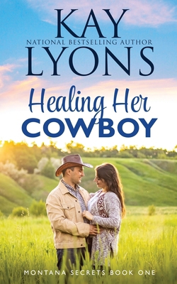 Healing Her Cowboy 1953375774 Book Cover