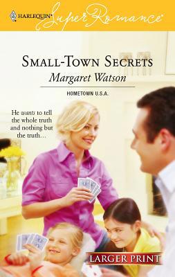 Small-Town Secrets [Large Print] 0373781164 Book Cover