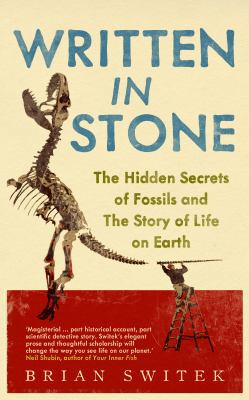 Written in Stone: The Hidden Secrets of Fossils... 184831342X Book Cover