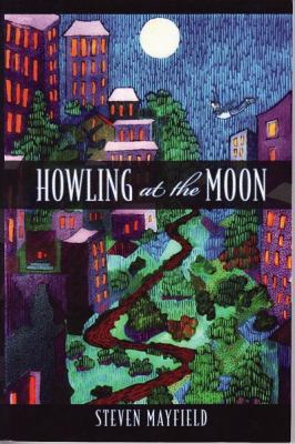 Howling at the Moon 097533140X Book Cover