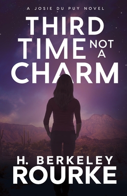 Third Time Not A Charm 1511434392 Book Cover