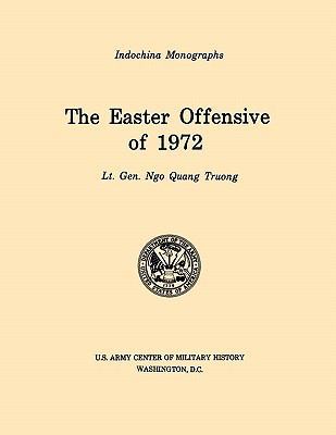 The Easter Offensive of 1972 (U.S. Army Center ... 1780392575 Book Cover