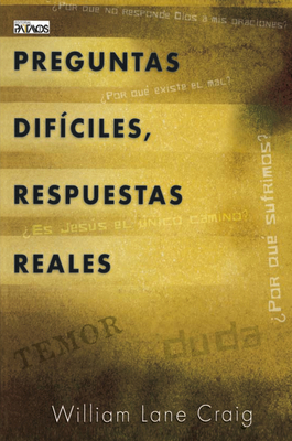 Preguntas Difíciles, Respuestas Reales [Spanish] 1588022579 Book Cover