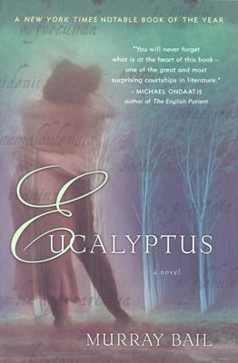 Eucalyptus: A Novel 0156007819 Book Cover
