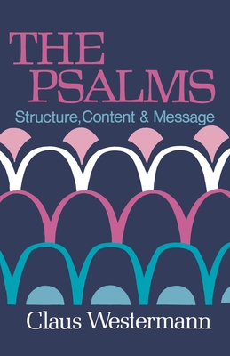 The Psalms: Structure Content & Message 0806617624 Book Cover