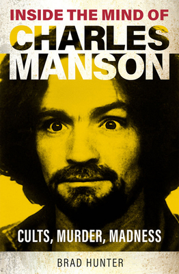 Inside the Mind of Charles Manson: Criminal & C... 1802473785 Book Cover