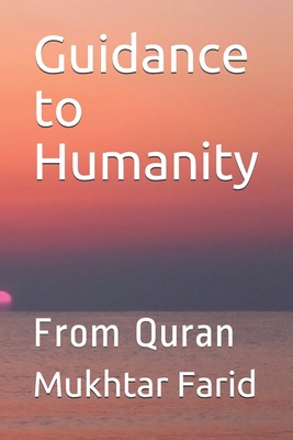 Guidance to Humanity: From Quran B08WZGRZGX Book Cover