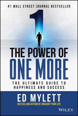 The Power of One More: The Ultimate Guide to Ha... 111981538X Book Cover