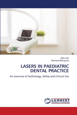 Lasers in Paediatric Dental Practice 6209453643 Book Cover