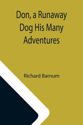 Don, a Runaway Dog His Many Adventures 9355115873 Book Cover