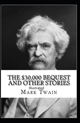 The $30,000 Bequest and other short stories Ill... B08MWGW61W Book Cover