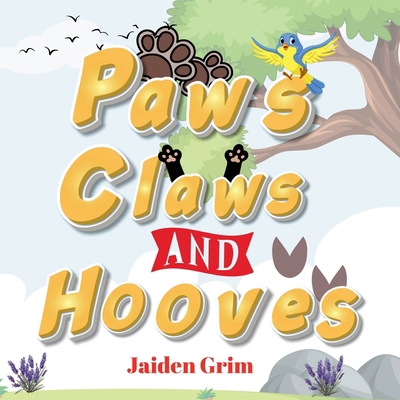 Paws, Claws and Hooves            Book Cover