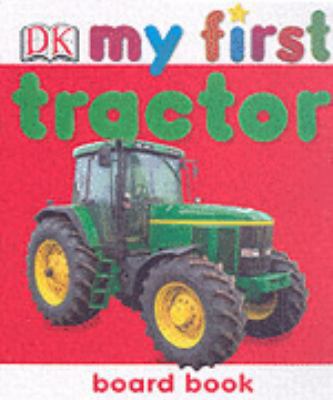 Tractor (My First Board Book) 1405314877 Book Cover