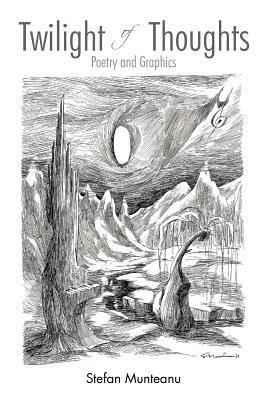 Twilight of Thoughts: Poetry and Graphics 1467041602 Book Cover