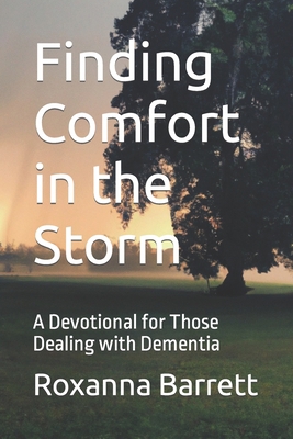 Finding Comfort in the Storm: A Devotional for ... B0BW31GX6Y Book Cover