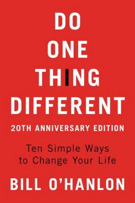 Do One Thing Different: Ten Simple Ways to Chan... 0062890506 Book Cover