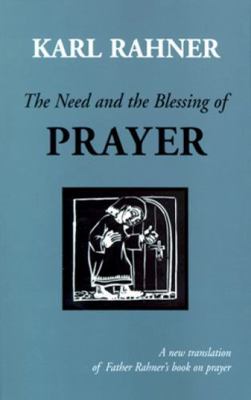 The Need and the Blessing of Prayer 0814624537 Book Cover
