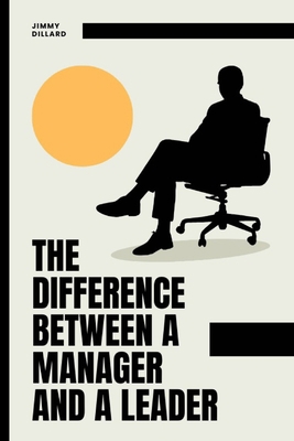 The Difference Between a Manager and a Leader B0CK3M5GHV Book Cover