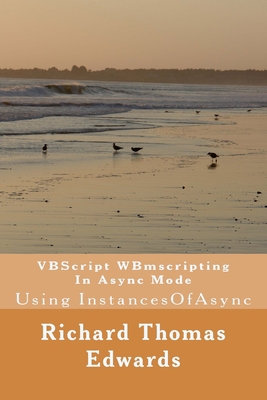 VBScript WBmscripting In Async Mode: Using Inst... 1721076492 Book Cover
