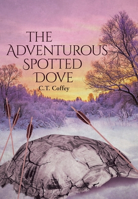 The Adventurous Spotted Dove 1645449696 Book Cover