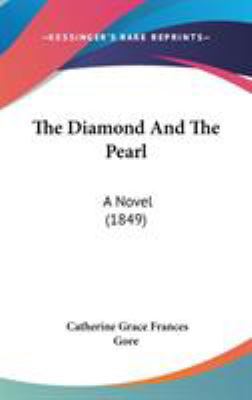 The Diamond And The Pearl: A Novel (1849) 1437370187 Book Cover