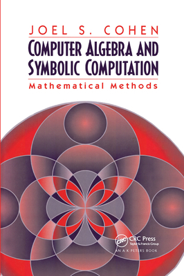 Computer Algebra and Symbolic Computation: Math... 0367659476 Book Cover
