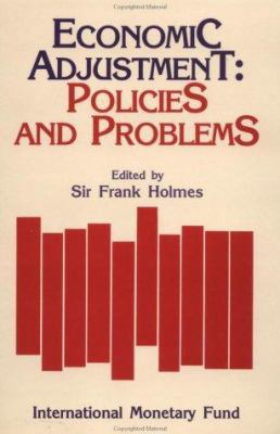 Economic Adjustment: Policies and Problems 0939934981 Book Cover