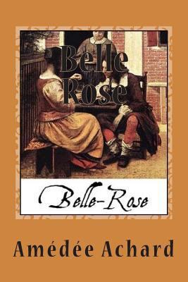 Belle Rose [French] 1502977443 Book Cover