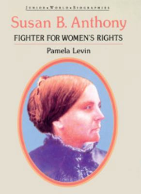 Susan B. Anthony 0791017621 Book Cover