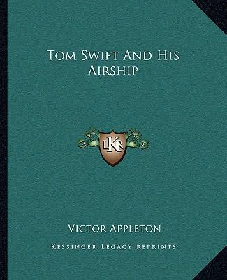 Tom Swift and His Airship 116270988X Book Cover