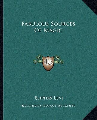 Fabulous Sources Of Magic 1162831006 Book Cover